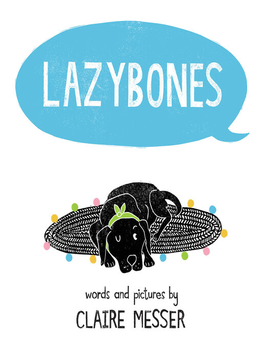 Title details for Lazybones by Claire Messer - Available